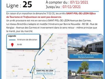 Ligne 25 : En raison d’un marathon le dimanche 7/11/21, les arrêts SAINT POL DE LÉON - Office de Tourisme et SAINT POL DE LÉON - Trofeunteun ne sont pas...