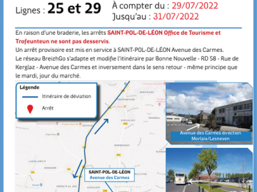 Ligne 25 : En raison d’une braderie, les arrêts SAINT POL DE LÉON - Office de Tourisme et SAINT POL DE LÉON - Trofeunteun ne sont pas desservis.
↘️ Un arrêt...