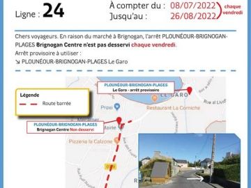 Ligne 24 : En raison du marché à Brignogan, l’arrêt PLOUNÉOUR BRIGNOGAN PLAGES- Brignogan Centre n’est pas desservi chaque vendredi.
Arrêt provisoire à...